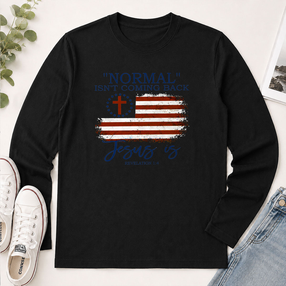 Normal Isn't Coming Back Jesus Is Revelation 1.7 - Christian Gift - 2D Unisex Long Sleeve