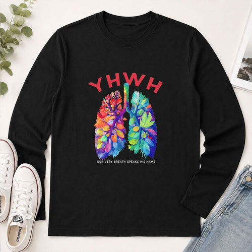 YHWH Our Very Breath Speaks His Name, Christian Gift - 2D Unisex Long Sleeve