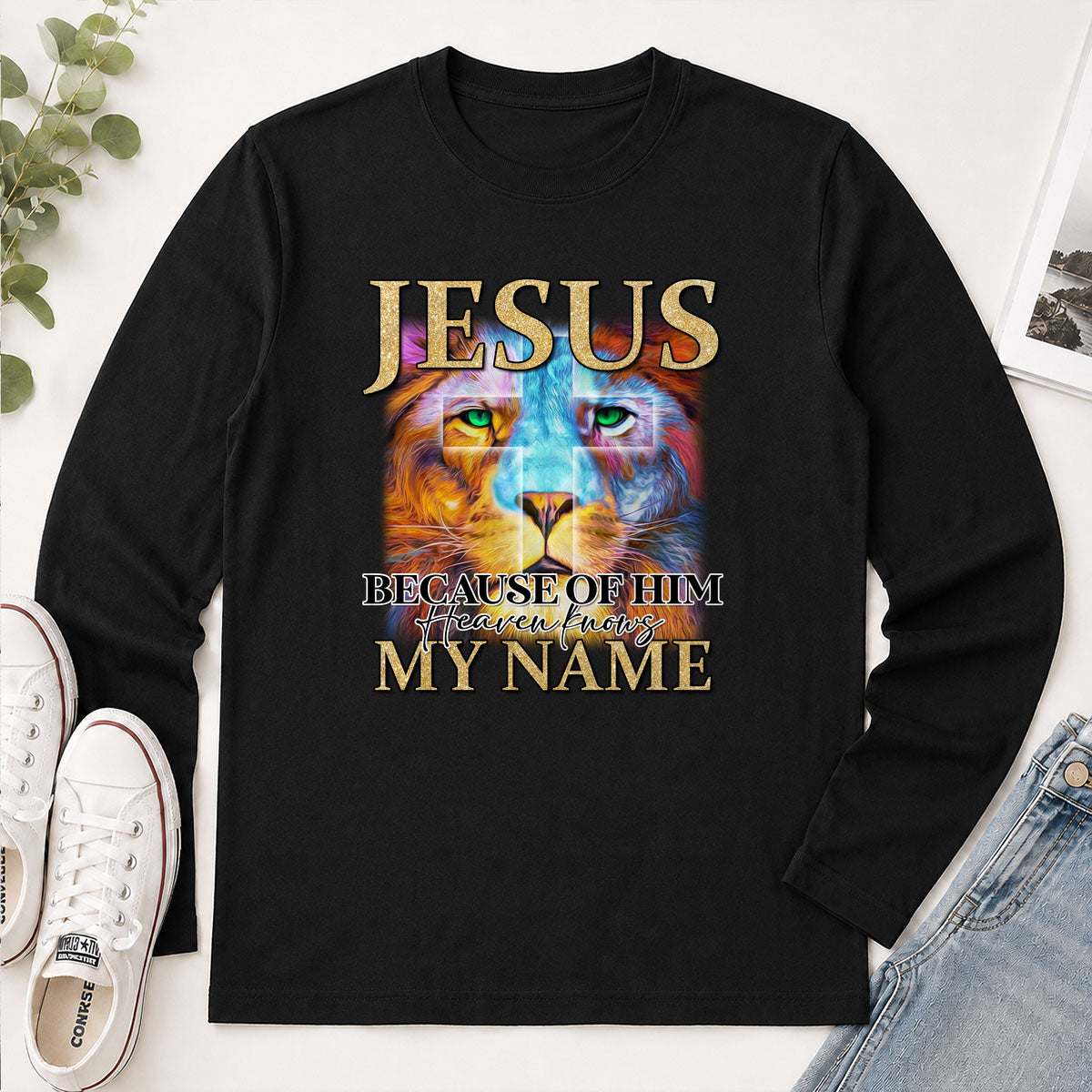 Jesus Because Of Him Heaven Knows My Name - Gift For Women - 2D Unisex Long Sleeve