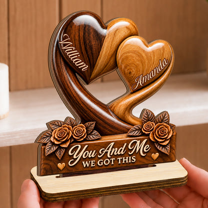 You And Me We Got This, Anniversary Gifts For Couples | Personalized 2-Layer Wood Plaque With Flat Base