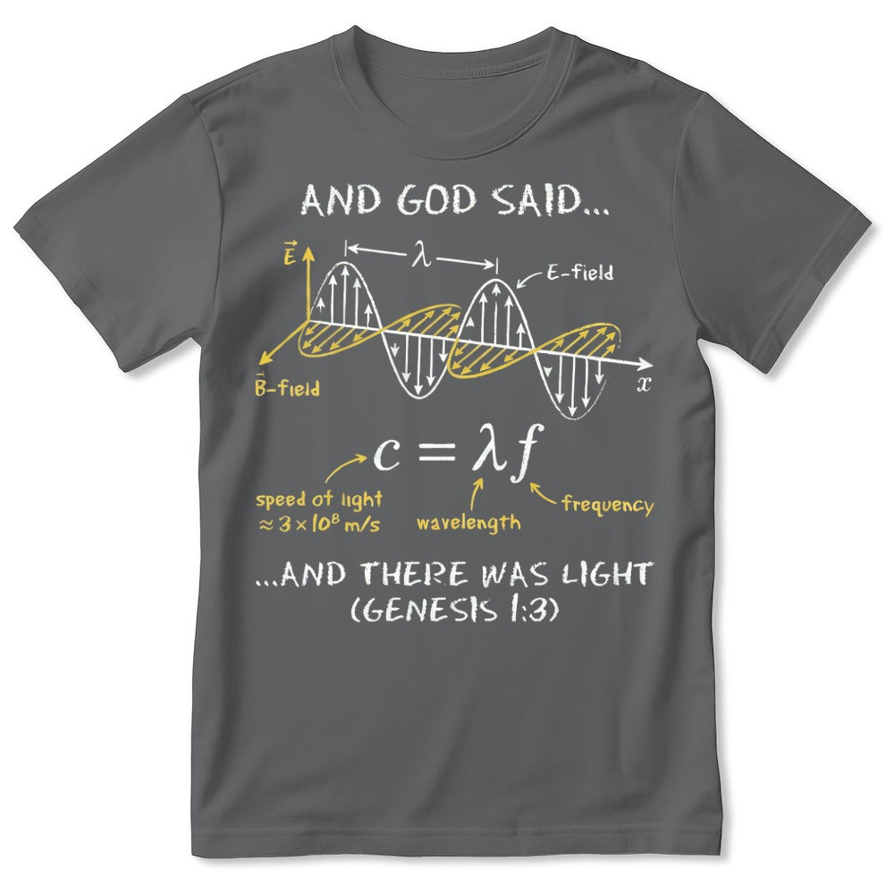 And God Said... And There Was Light, Gift For Christian Self | 2D Unisex T-shirt