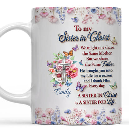 To My Sister In Christ, Gift of Sisterhood | Personalized Ceramic Coffee Mug
