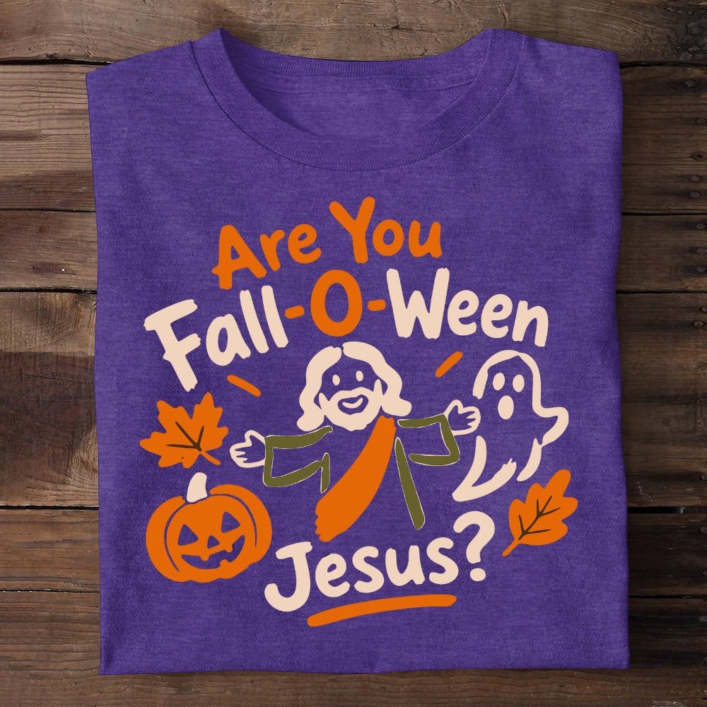 Are You Fall-O-Ween Jesus?,  Gift For Christians | 2D Unisex T-shirt