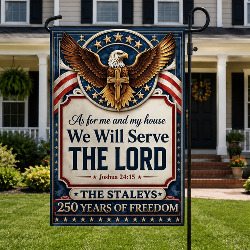 As For Me And My House We Will Serve The Lord, Gift of Faith | Personalized Garden Flag