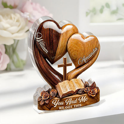 You And Me, We Got This, Christian Gift | Personalized Custom Shaped Acrylic Plaque