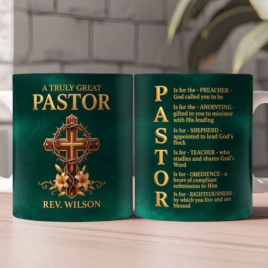 A Truly Great Pastor, Gift For Pastor | Personalized Ceramic Coffee Mug