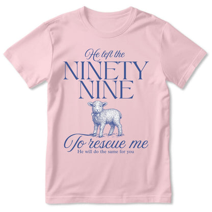 He Left The Ninety Nine | 2D Unisex T-shirt