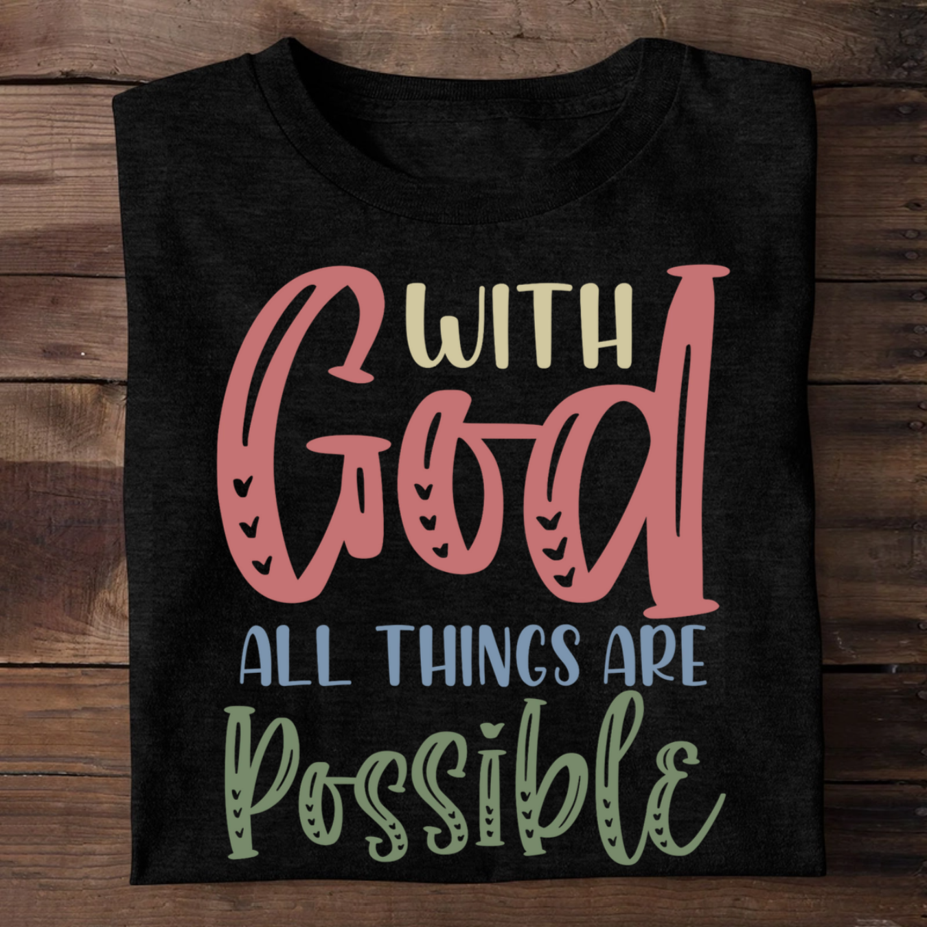 With God All Things Are Possible | 2D Unisex T-shirt