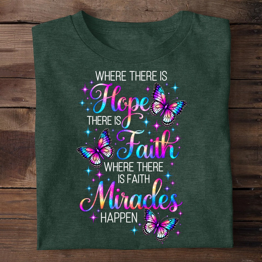 Where There Is Hope There Is Faith, Gift For Self | 2D Unisex T-shirt