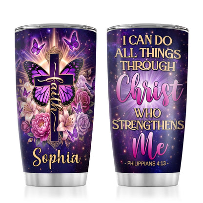 I Can Do All Things Through Christ | Personalized Stainless Steel Tumbler