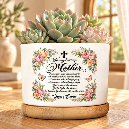 To My Loving Mother, Christian Gift For Mom | Personalized Ceramic Plant Pot With Bamboo Tray
