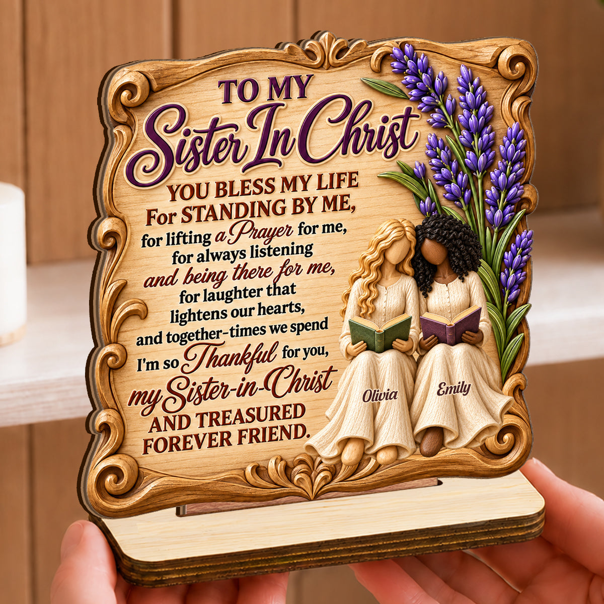 My Sister in Christ You Bless My Life, Gift For Sister In Christ | Personalized 2-Layer Wood Plaque With Flat Base