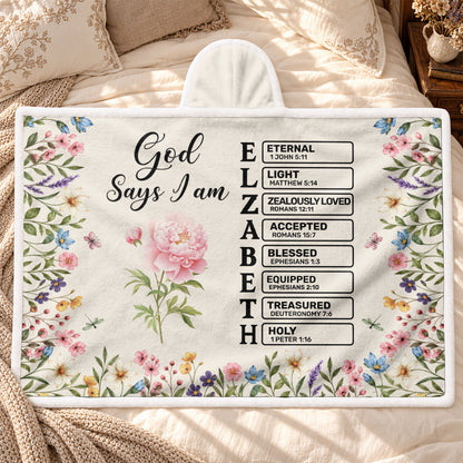 God Says I Am, Gift For Her, Daughter, Friend, Sister | Personalized Wearable Blanket Hoodie