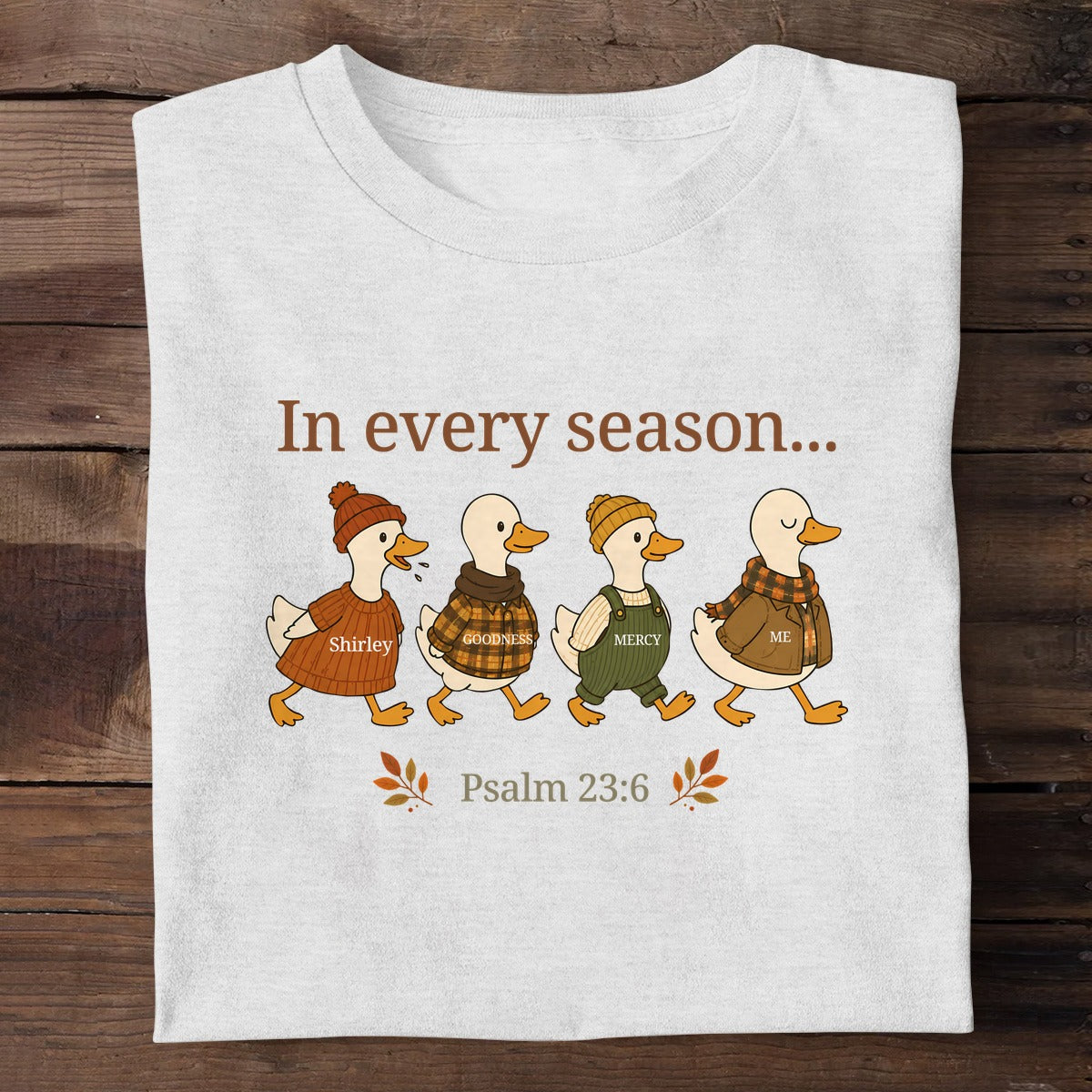 In Every Season Shirley Goodness Mercy And Me Psalm 23:6, Christian Gift | 2D Unisex T-shirt