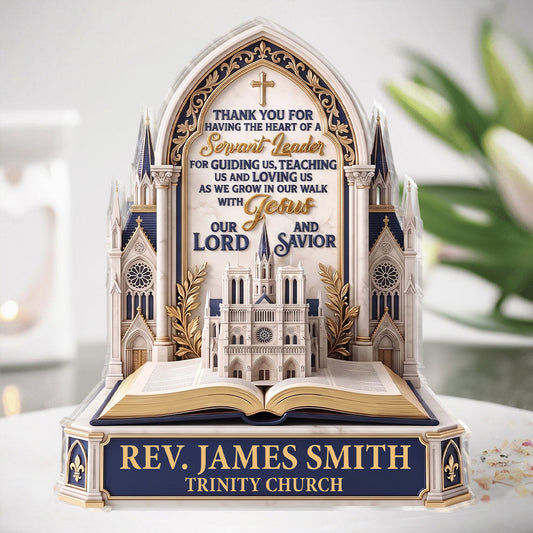 To Our Pastor For Having The Heart Of A Servant Leader, Gift For Pastor | Personalized Custom Shaped Acrylic Plaque
