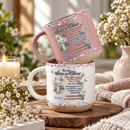 To My Sister In Christ, Gift For Sister | Personalized Pottery Mug