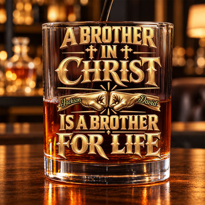 Brother In Christ Are Brother, Christian Gifts For Brother | Personalized Round Whiskey Glass