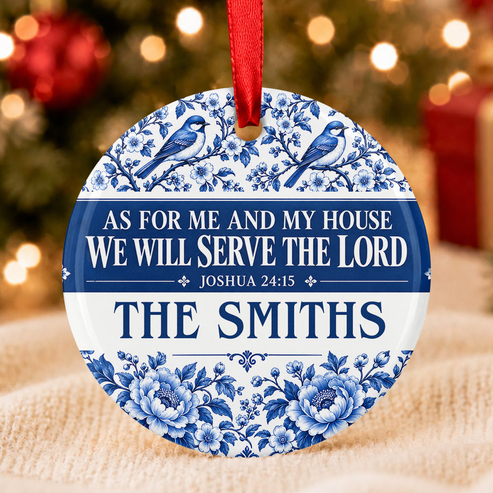 As For Me And My House We Will Serve The Lord, Gift For Family | Personalized Round Shaped Ceramic Ornament