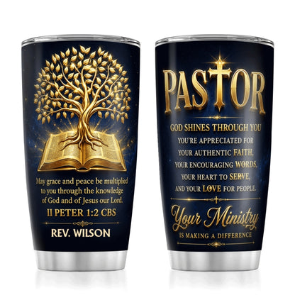 Our Pastor - God Shines Through You, Gift For Pastor | Personalized Stainless Steel Tumbler
