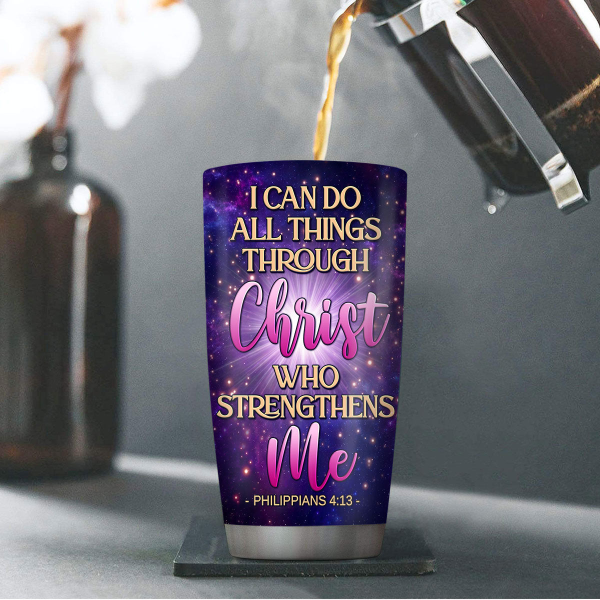 I Can Do All Things Through Christ | Personalized Stainless Steel Tumbler