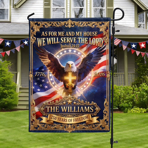 As For Me And My House We Will Serve The Lord - Personalized Garden Flag