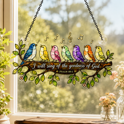 I Will Sing Of The Goodness Of God, Gift of Joy | Acrylic Suncatcher