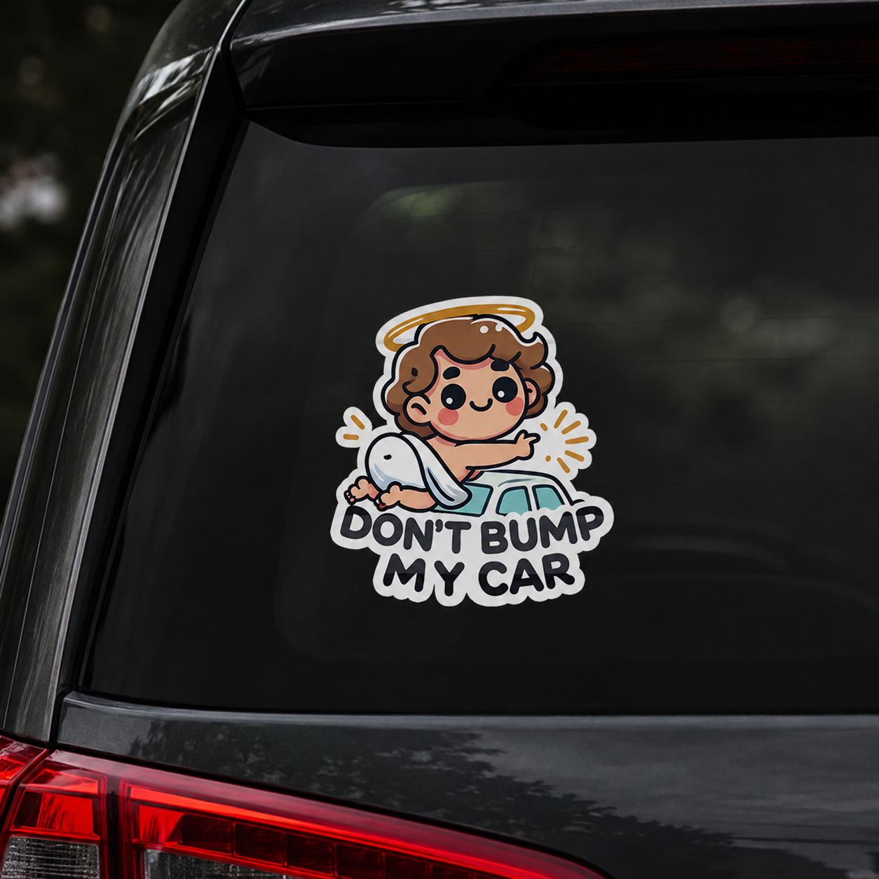 Don't Bump My Car, Funny Gift | Car Bumper Sticker