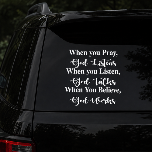 When You Believe, God Works, Christian Gift | Car Bumper Sticker