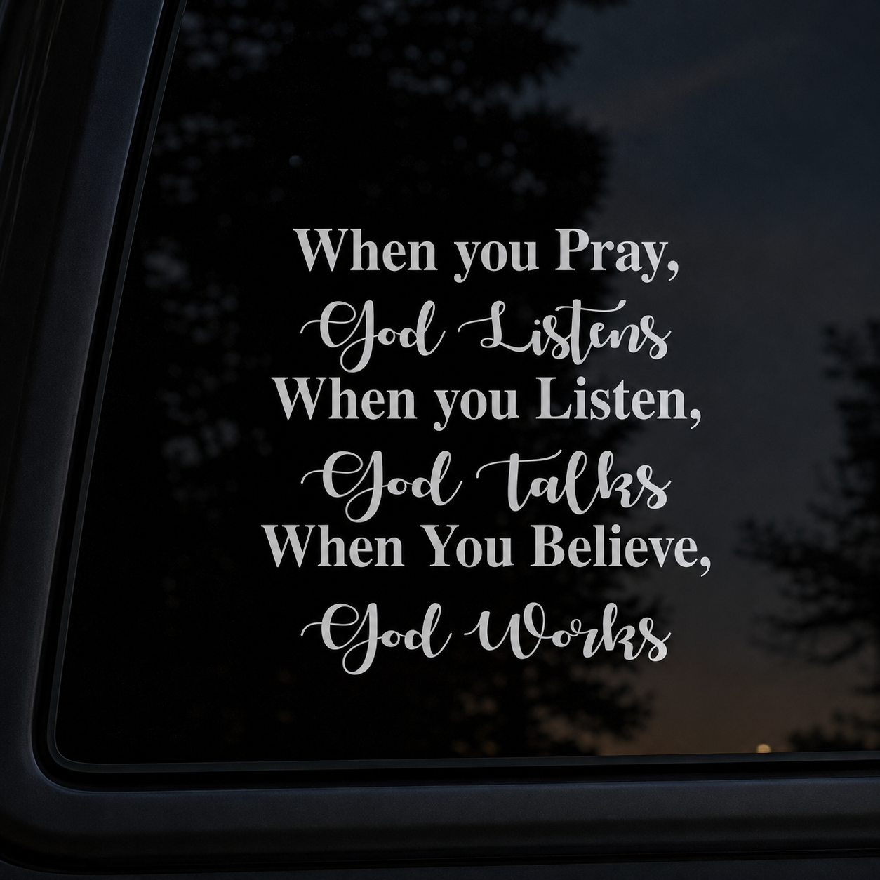 When You Believe, God Works, Christian Gift | Car Bumper Sticker