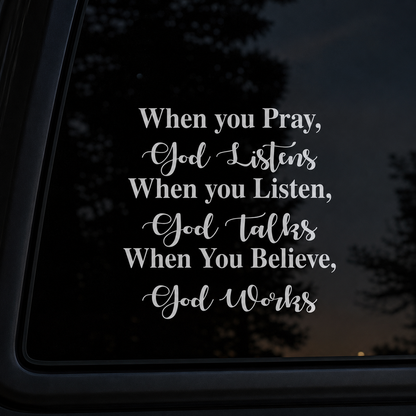 When You Believe, God Works, Christian Gift | Car Bumper Sticker
