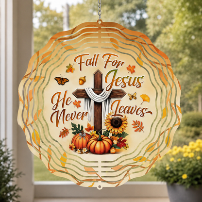 Fall For Jesus He Never Leaves, Christian Gift | Wind Spinner