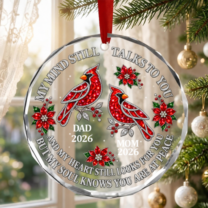 My Mind Still Talks To You, Gift For Mom Or Dad - Personalized Round Shaped Glass Ornament