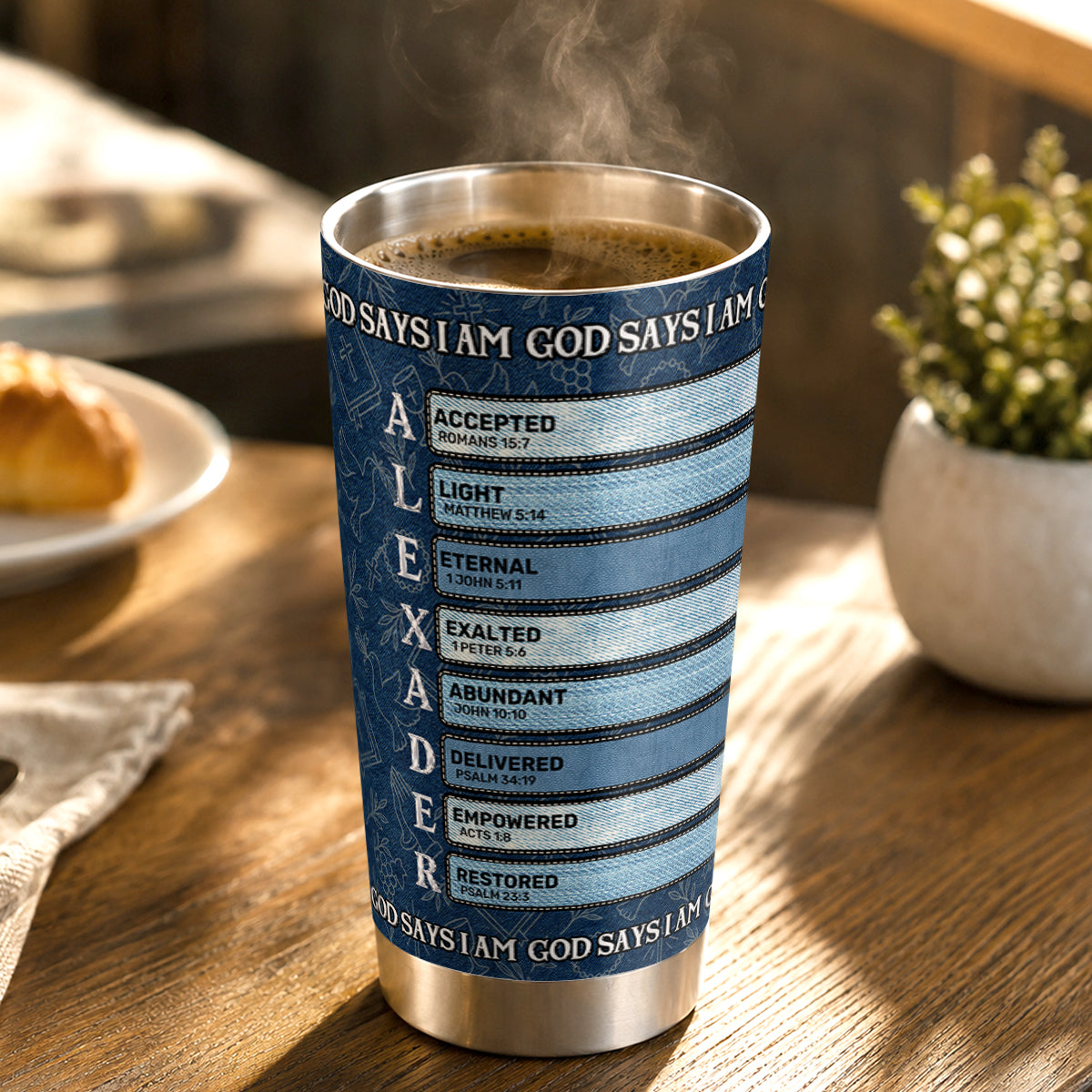 God Says I Am, Gift For Loved One | Personalized Stainless Steel Tumbler