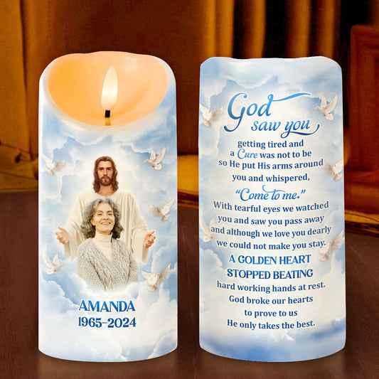God Saw You Getting Tired, Gift For Loved One - Personalized Flameless LED Candle