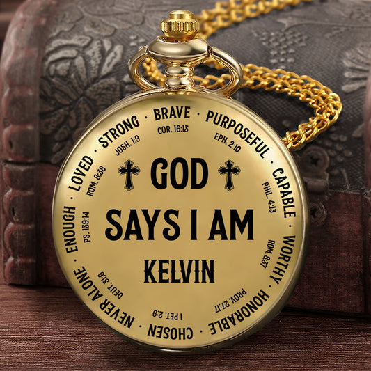 God Says I Am, Personalized Gift For Him - Personalized Pocket Watch