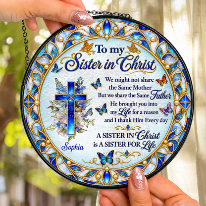 Sister In Christ, Christian Gifts For Sister In Christ | Personalized Stained Glass Window Hanging Suncatcher