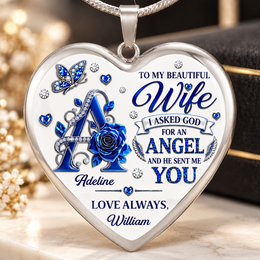 To My Dear Wife I Asked God For An Angel And He Sent Me You, Gift For Wife From Husband - Personalized Heart Necklace