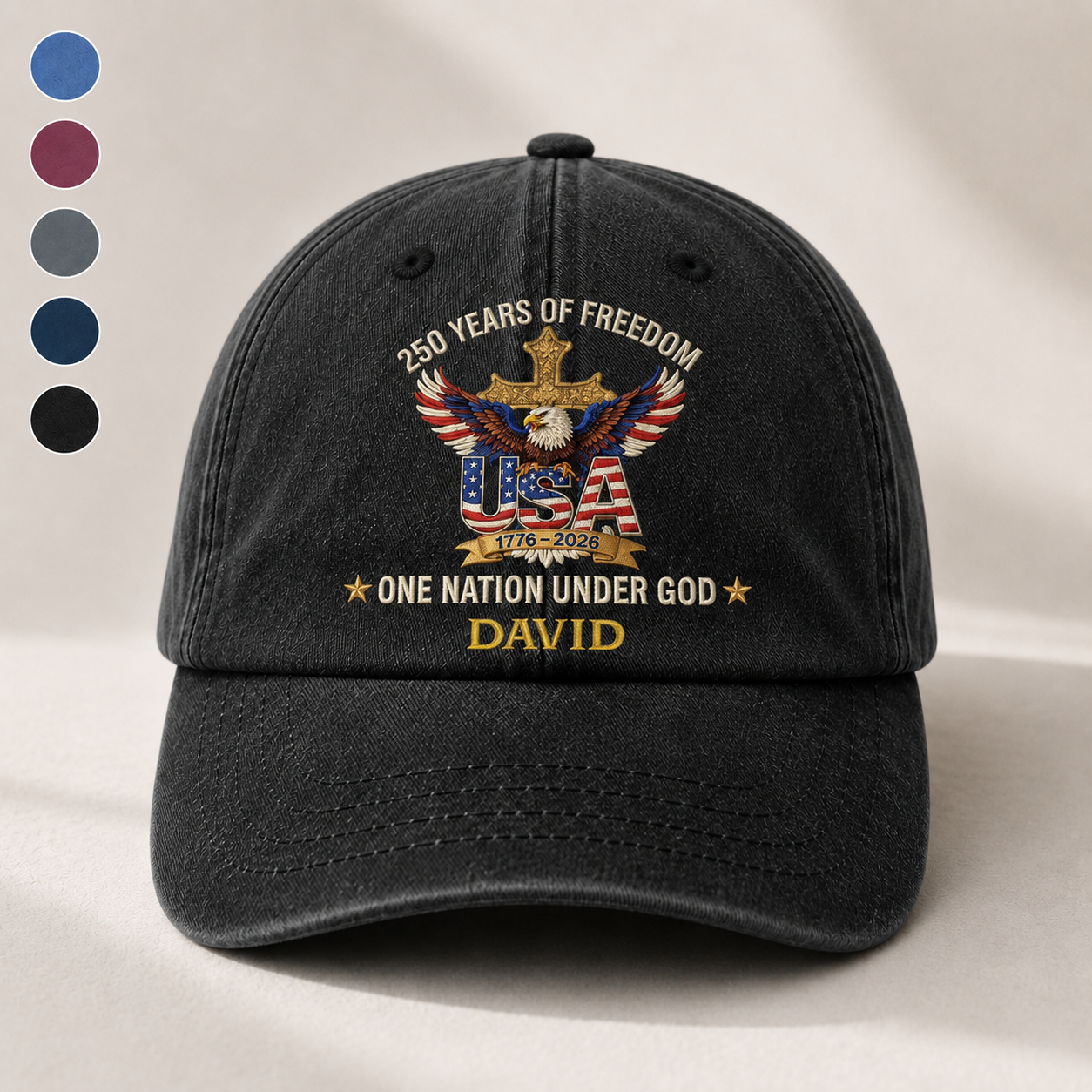 Faux Puff Embroidery Effect 250 Years Of Freedom One Nation Under God, Gift of Liberty | Personalized Vintage Washed Denim Cap