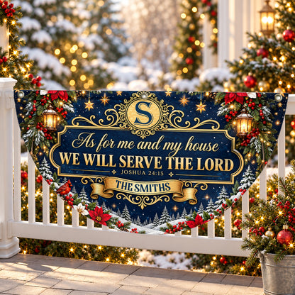As For Me And My House We Will Serve The Lord Christmas Family Blessing, Gift For Family | Personalized Non-Pleated Fan Flag
