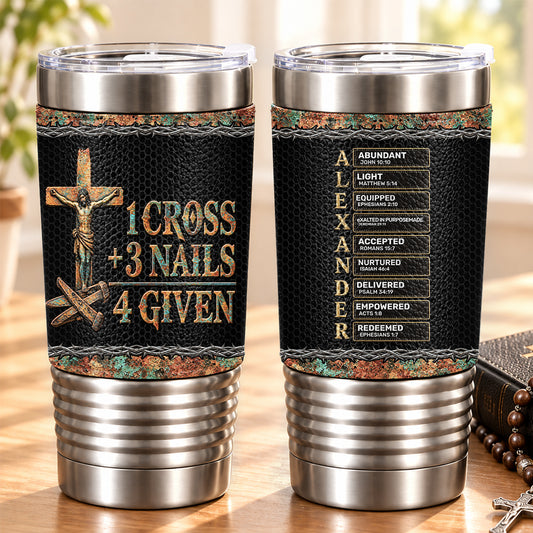 1 Cross 3 Nails 4 Given, Gift For Loved One | Personalized 20oz Leather Wrapped Tumbler