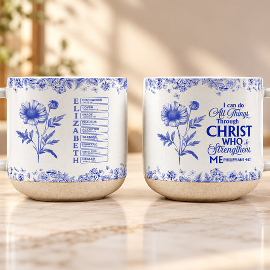 I Can Do All Things Through Christ, Gift For Loved One | Personalized Pottery Mug