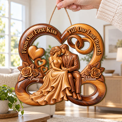 From Our First Kiss Till Our Last Breath, Second Year Anniversary Gift | Personalized Wooden Door Sign