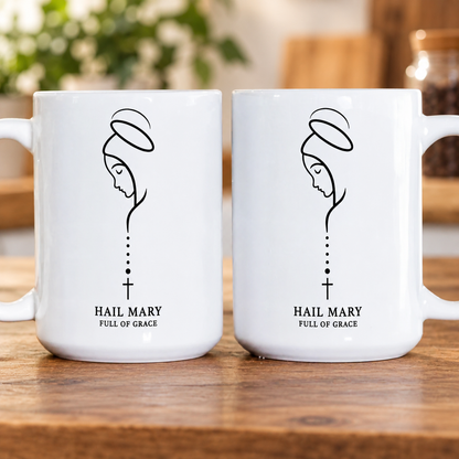 Hail Mary Full Of Grace, Gift For Self | Ceramic Coffee Mug