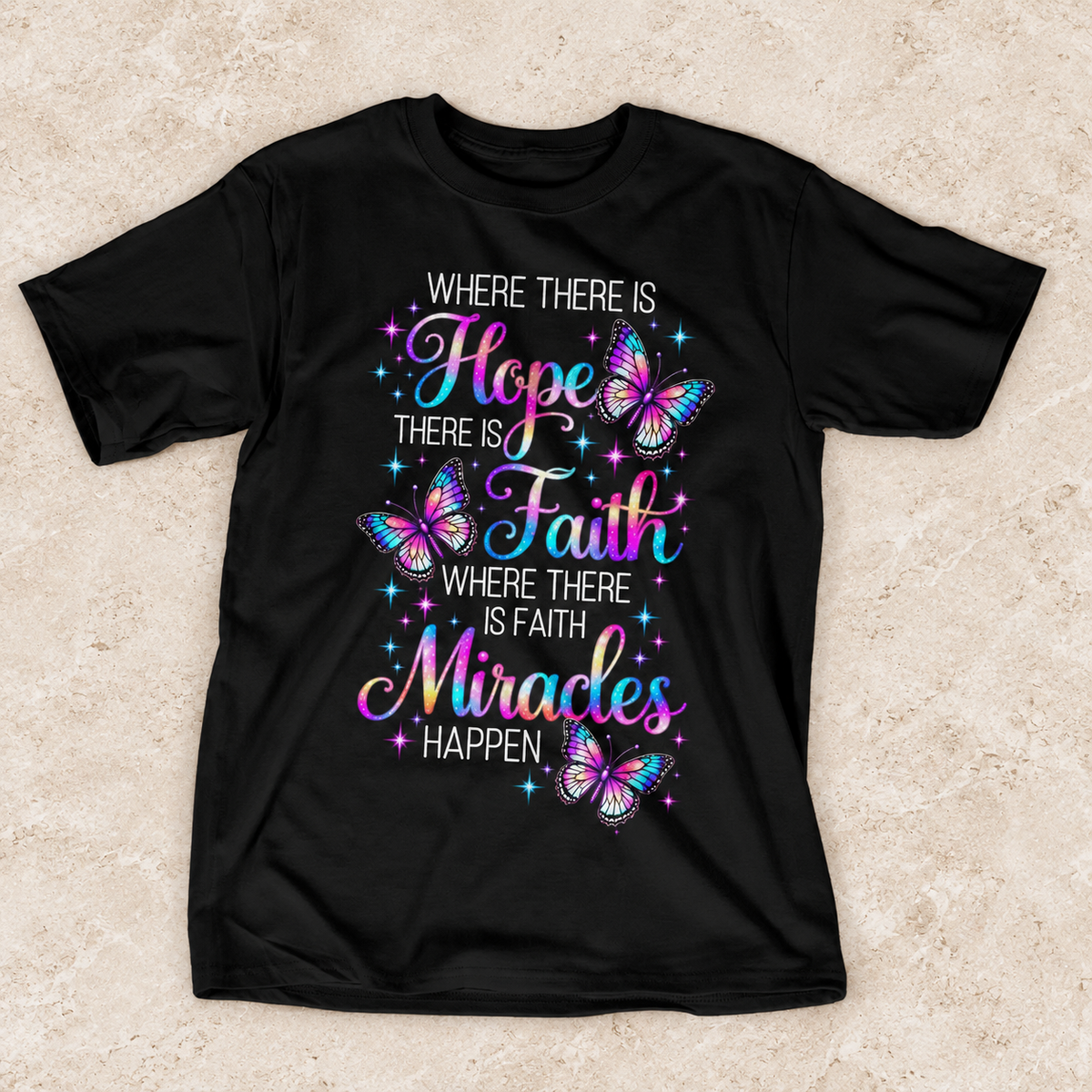 Where There Is Hope There Is Faith, Gift For Self | 2D Unisex T-shirt