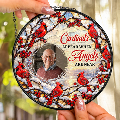 Cardinals Appear When Angels Are Near, Gift For Loved One | Personalized Stained Glass Window Hanging Suncatcher
