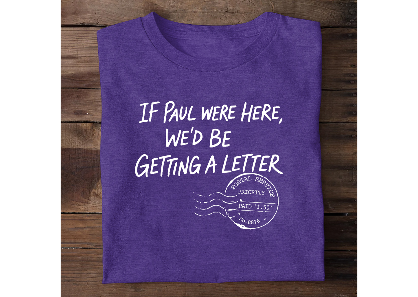 If Paul Were Here | 2D Unisex T-shirt