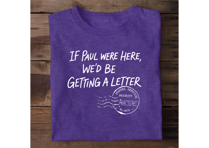 If Paul Were Here | 2D Unisex T-shirt