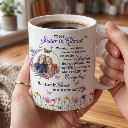 To My Sister In Christ, Gift For Sister In Christ | Personalized Ceramic Coffee Mug