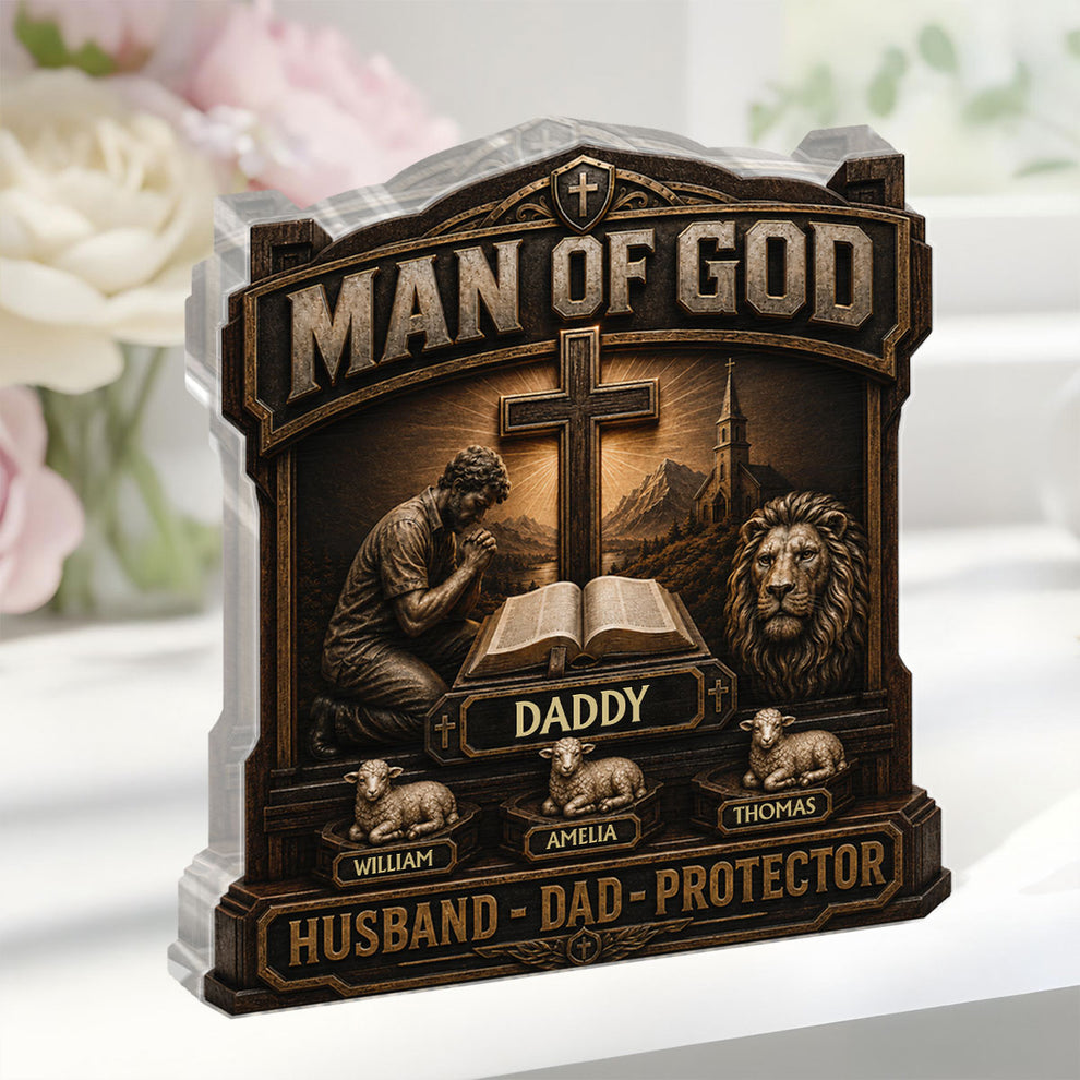 Man Of God, Gift For Dad | Personalized Custom Shaped Acrylic Plaque
