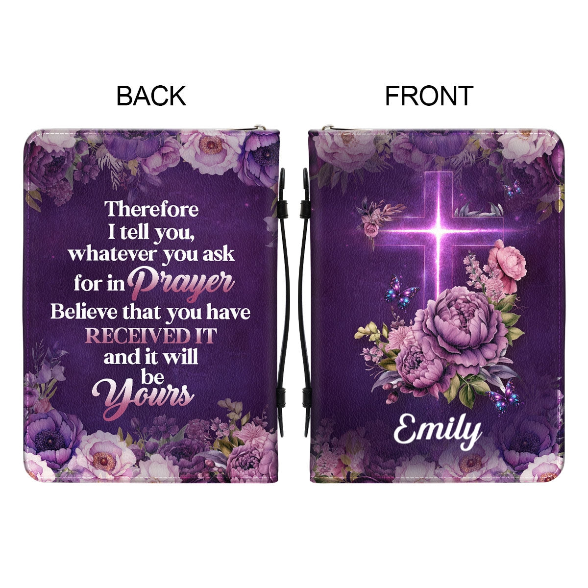 Believe That You Have Received It | Personalized Bible Cover